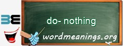 WordMeaning blackboard for do-nothing